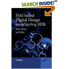 FSM-based Digital Design using Verilog HDL FSM-based Digital Design using Verilog HDL - Peter Minns , Ian Elliott