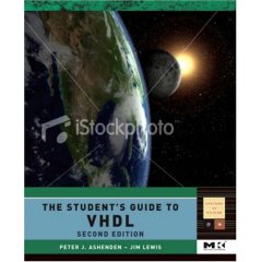 The Student's Guide to VHDL, Volume 4, Second Edition -Peter J. Ashenden