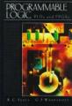 Programmable Logic PLDs & FPGAs Programmable Logic PLDs & FPGAs - R. C.; Whapshott, G. F. Seals