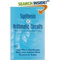 Synthesis of Arithmetic Circuits: FPGA, ASIC and Embedded Systems  - Jean-Pierre Deschamps (Author), Gery J.A. Bioul (Author), Gustavo D. Sutter