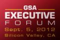 GSA Executive Forum - Silicon Valley, CA